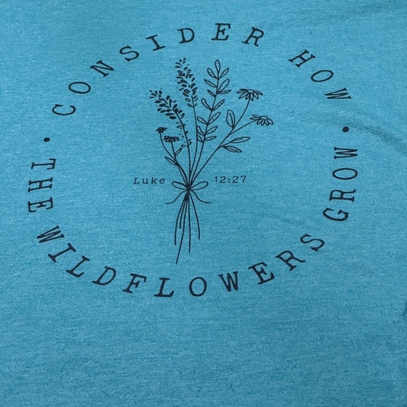 Luke 12:27 Wildflowers Teal Short Sleeve Tee Gildan by Eternal Light NWOT - Picture 3 of 5